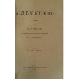 Archivio Giuridico. Diretto da Filippo Serafini. Volume XXXI