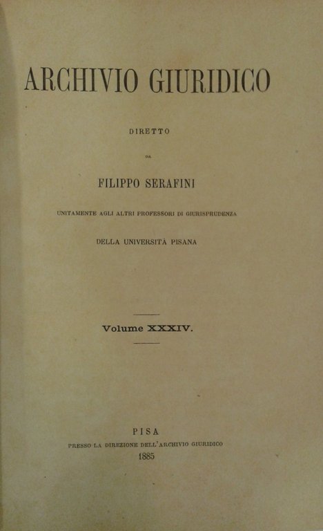 Archivio Giuridico. Diretto da Filippo Serafini. Volume XXXIV | Immagine Gallery 2