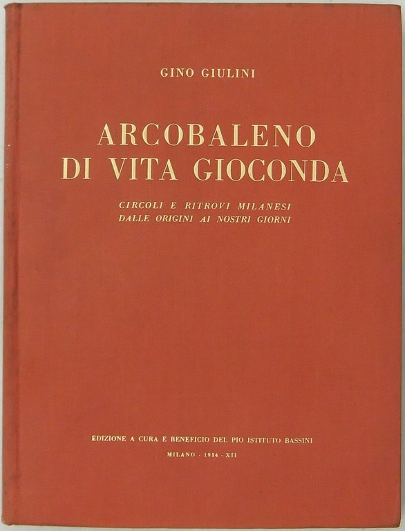 Arcobaleno di vita gioconda. Circoli e ritrovi milanesi dalle origini … | Immagine Gallery 2