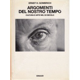 Argomenti del nostro secolo. Cultura e arte del XX secolo