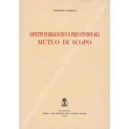 Aspetti pubblicistici e privatistici del mutuo di scopo