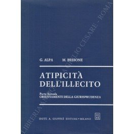Atipicità dell'illecito. Parte seconda: Orientamenti della giurisprudenza