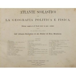 Atlante scolastico per la geografia politica e fisica. Edizione completa …