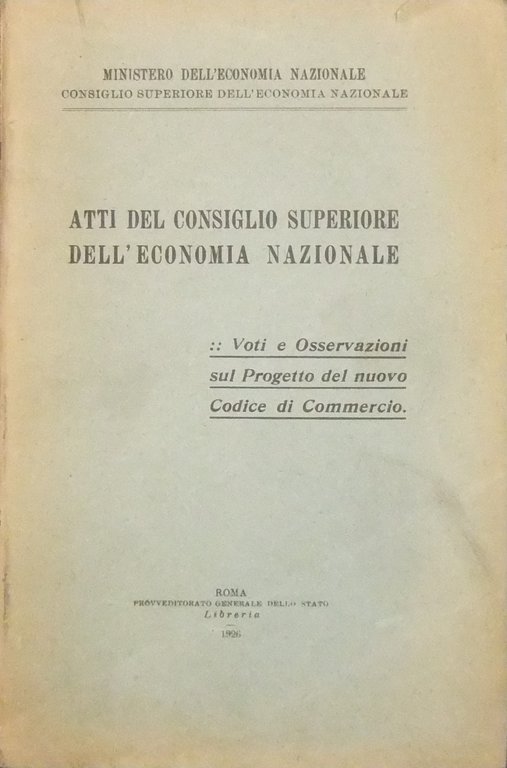 Atti del Consiglio Superiore dell'Economia Nazionale. Voti e Osservazioni sul … | Immagine Gallery 2