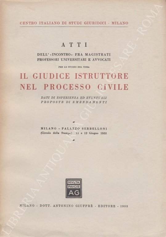 Atti dell'"incontro" fra magistrati, professori universitari e avvocati per lo … | Immagine Gallery 2
