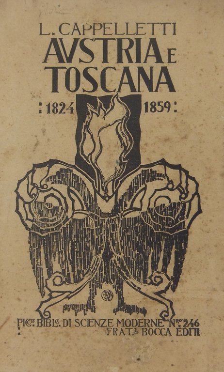 Austria e Toscana. Sette lustri di storia (1824-1859) | Immagine Gallery 2