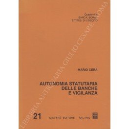 Autonomia statutaria delle banche e vigilanza