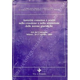 Autorità consenso e prassi nella creazione e nella attuazione delle … | Immagine principale