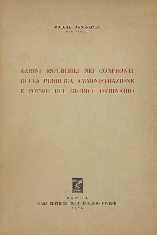 Azioni esperibili nei confronti della pubblica amministrazione e poteri del … | Immagine Gallery 2