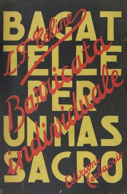 Bagattelle per un massacro. (Barricata individuale) | Immagine Gallery 2