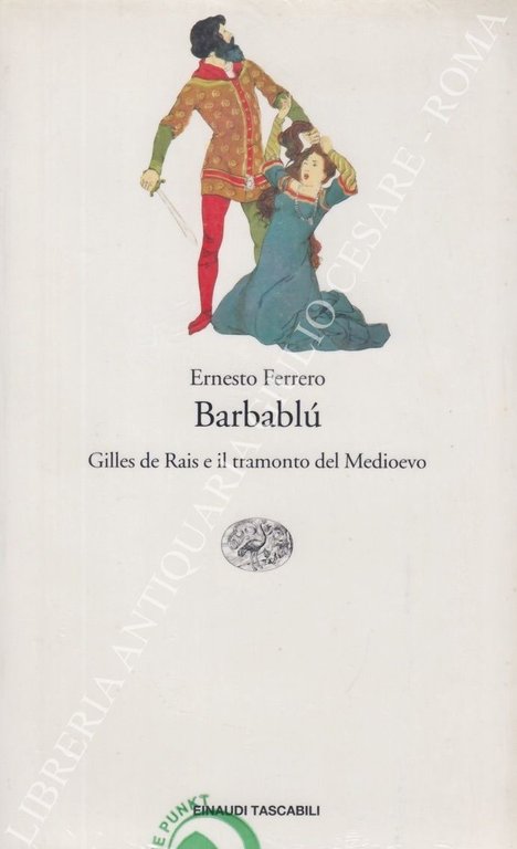 Barbablu. Gilles de Rais e il tramonto del Medioevo | Immagine Gallery 2