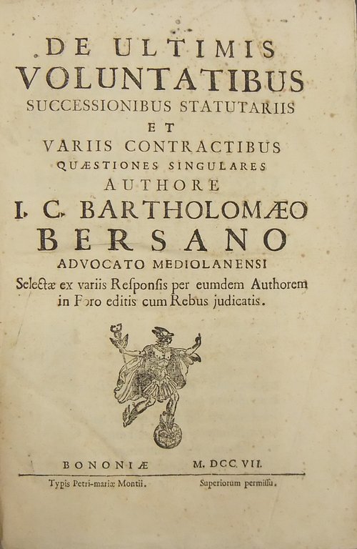 Bartholomaeo Bersano. De ultimis voluntatibus successionibus statutariis et variis contractibus … | Immagine Gallery 2