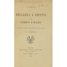 Bellezza e difetti del corpo umano. Traduzione italiana sull'ultima edizione …