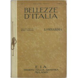 Bellezze d'Italia. Direttore-fondatore Mario Giordano. Anno IV vol. VI - …