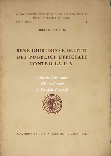 Bene giuridico e delitti dei pubblici ufficiali contro la P.A. | Immagine Gallery 2