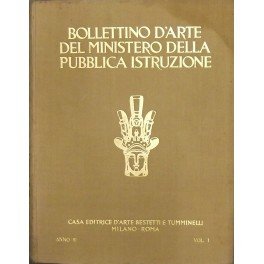 Bollettino d'arte del Ministero della Pubblica Istruzione. Rivista dei Musei …