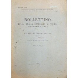 Bollettino della Scuola Superiore di Polizia (Scuola di Polizia Scientifica). …