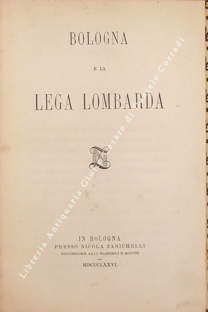 Bologna e la Lega Lombarda | Immagine Gallery 2