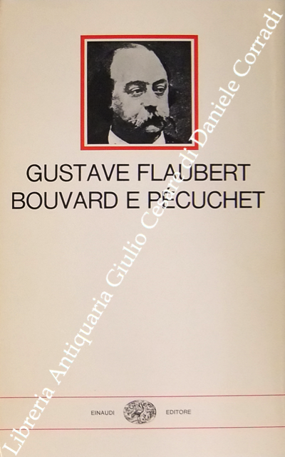 Bouvard e Pecuchet. Traduzione di Camillo Sbarbaro. Con un saggio … | Immagine Gallery 2