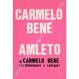 Carmelo Bene in Amleto (da Shakespeare a Laforgue)