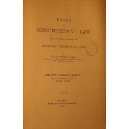 Cases on Constitutional law selected from decisions of State and …