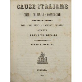 Cause italiane civili, criminali e commerciali discusse dal 1800 fino …