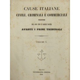 Cause italiane civili, criminali e commerciali discusse dal 1800 fino …