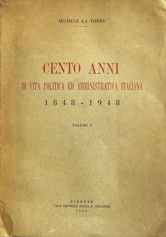 Cento anni di vita politica e amministrativa italiana (1848-1948). Vol. … | Immagine Gallery 2