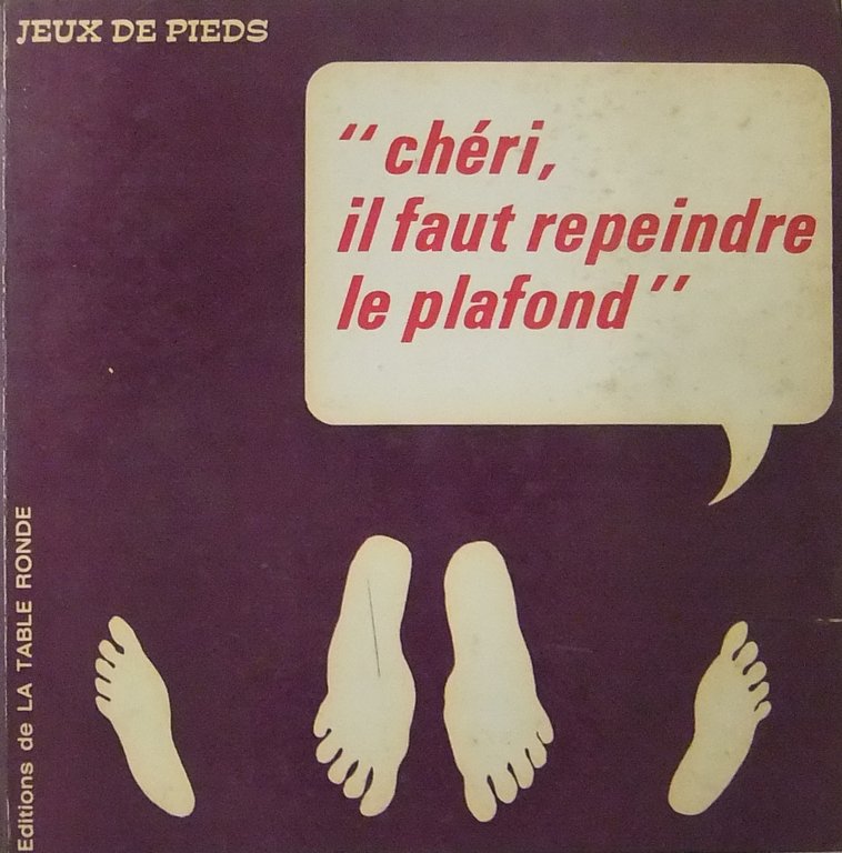 Cheri il faut repeindre le plafond. Jeux de pieds | Immagine Gallery 2