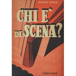 Chi e di scena?