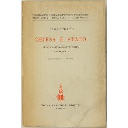 Chiesa e Stato. (Studio sociologico-storico)