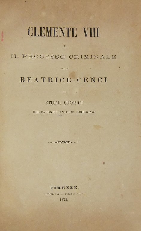 Clemente VIII e il processo criminale della Beatrice Cenci. Studii … | Immagine Gallery 2