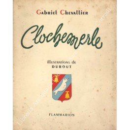 Clochemerle. Illustrations de Dubout