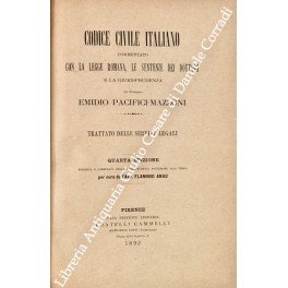 Codice civile italiano commentato con la legge romana, le sentenze …