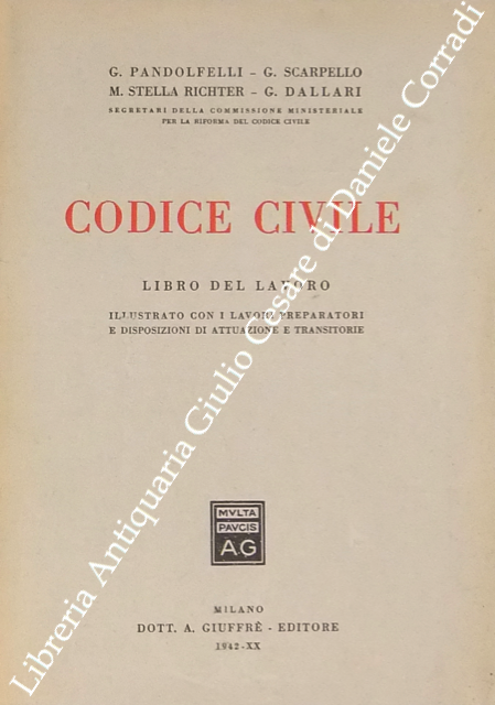 Codice civile. Libro del lavoro. Illustrato con i lavori preparatori … | Immagine Gallery 2