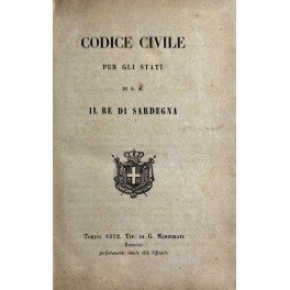 Codice Civile per gli Stati di S. M. il Re …