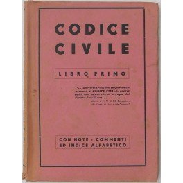 Codice civile. Primo libro. Con note, chiarimenti, indice alfabetico