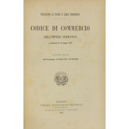 Codice di Commercio dell'Impero Germanico promulgato il 10 maggio 1897. …