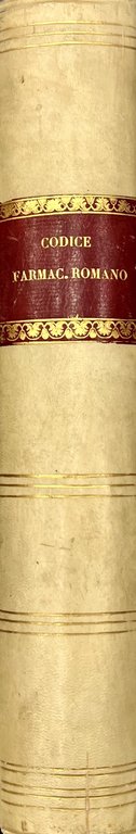 Codice farmaceutico romano teorico pratico compilato e pubblicato per ordine … | Immagine Gallery 2