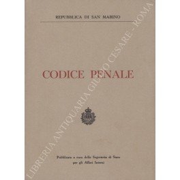 Codice penale della Repubblica di San Marino con le norme …