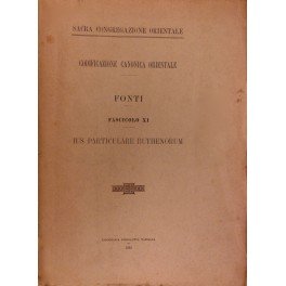 Codificazione canonica orientale. Fonti. Fascicolo XI - Ius particulare Ruthenorum