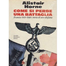 Come si perde una battaglia. Francia 1919 - 1940: storia … | Immagine Gallery 1