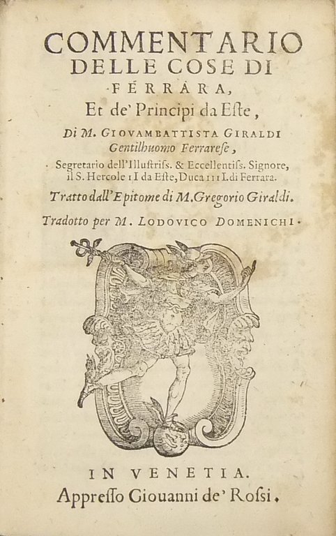 Commentario delle cose di Ferrara, et de' Principi da Este. … | Immagine Gallery 2