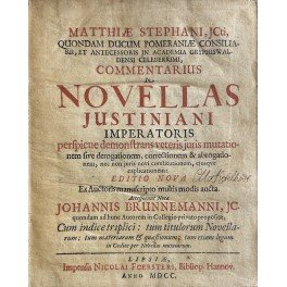 Commentarius in Novellas Justiniani Imperatoris perspique demonstrans veteris juris mutationem …
