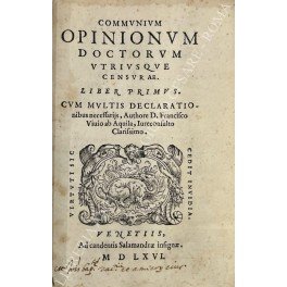 Communium opinionum doctorum utriusque censurae. Liber primus. Cum multis declarationus …