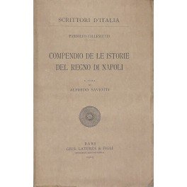 Compendio de le Istorie del Regno di Napoli. A cura …