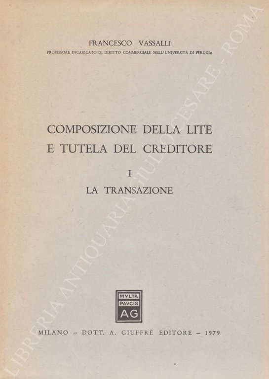 Composizione della lite e tutela dei creditori. Vol. I (unico … | Immagine Gallery 2