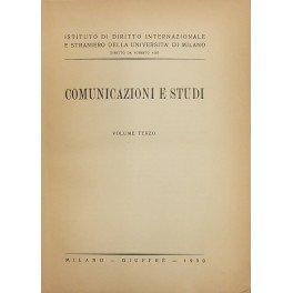 Comunicazioni e studi. Direttore Roberto Ago. Vol. III - 1950