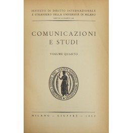 Comunicazioni e studi. Direttori: Roberto Ago, Mario Giuliano. Vol. IV …