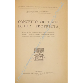 Concetto cristiano della proprieta. A cura e con introduzione sopra …